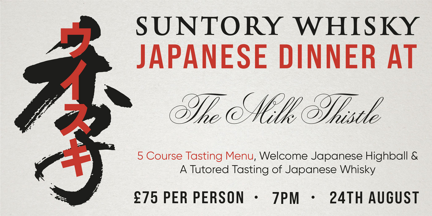 Suntory Whisky Japanese Dinner at The Milk Thistle – Milk Thistle